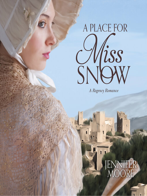 Title details for A Place for Miss Snow by Jennifer Moore - Available